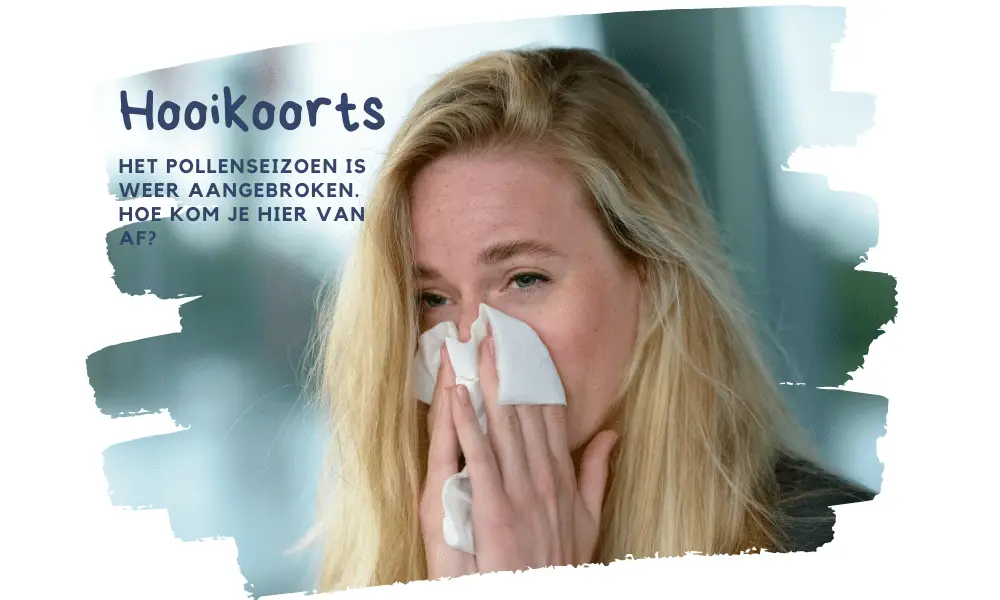 Hooikoorts en Pollenallergie. Hoe los je dat op